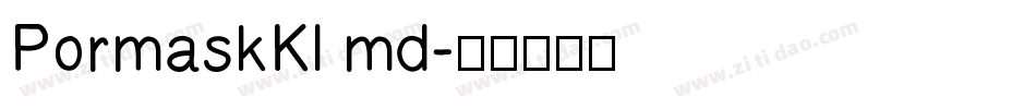 PormaskKl md字体转换
